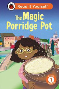 Cover image for The Magic Porridge Pot: Read It Yourself - Level 1 Early Reader