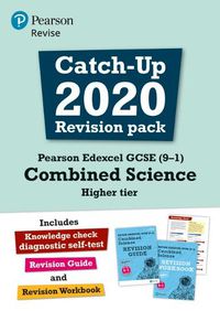 Cover image for Pearson REVISE Edexcel GCSE (9-1) Combined Science Higher tier Catch-up Revision Pack: for home learning, 2022 and 2023 assessments and exams