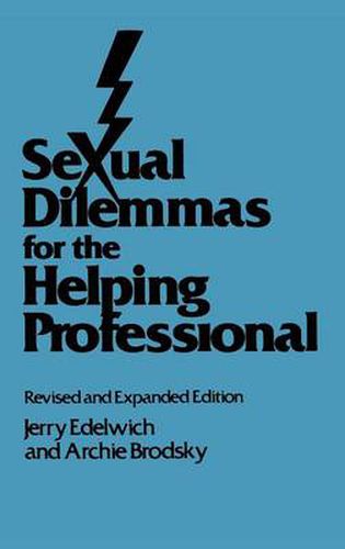 Cover image for Sexual Dilemmas For The Helping Professional: Revised and Expanded Edition