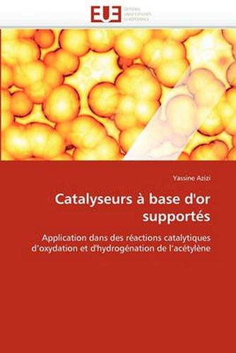 Cover image for Catalyseurs a Base D'Or Supportes