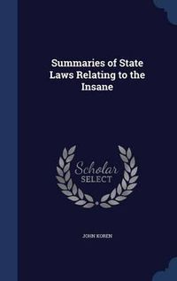 Cover image for Summaries of State Laws Relating to the Insane