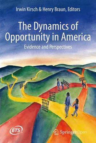 Cover image for The Dynamics of Opportunity in America: Evidence and Perspectives