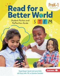 Cover image for Read for a Better World (Tm) Stem Student Action and Reflection Guide Grades Prek-1