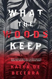 Cover image for What the Woods Keep