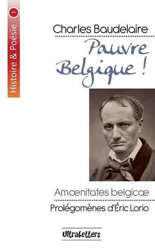 Pauvre Belgique !: Amoenitates Belgicae