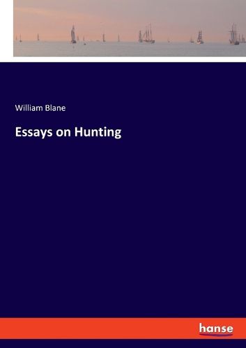 Cover image for Essays on Hunting