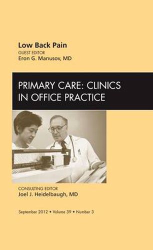 Cover image for Low Back Pain, An Issue of Primary Care Clinics in Office Practice