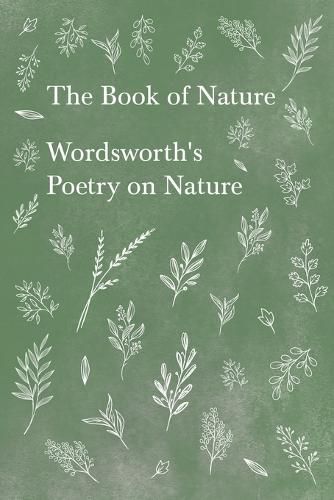 Cover image for The Book of Nature - Wordsworth's Poetry on Nature