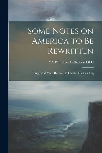 Some Notes on America to be Rewritten