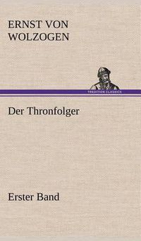 Cover image for Der Thronfolger - Erster Band