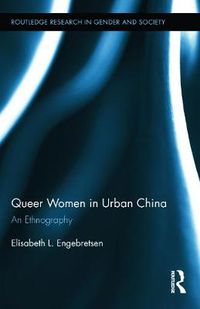 Cover image for Queer Women in Urban China: An Ethnography