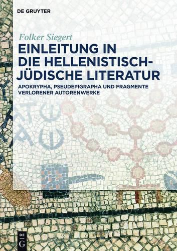 Cover image for Einleitung in Die Hellenistisch-Judische Literatur: Apokrypha, Pseudepigrapha Und Fragmente Verlorener Autorenwerke