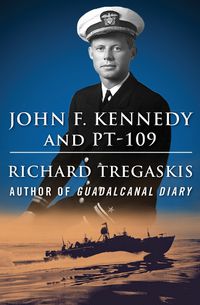 Cover image for John F. Kennedy and PT-109