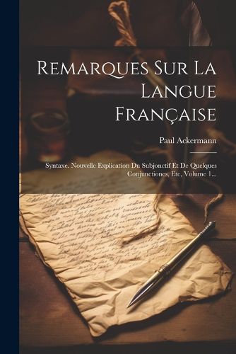 Cover image for Remarques Sur La Langue Francaise
