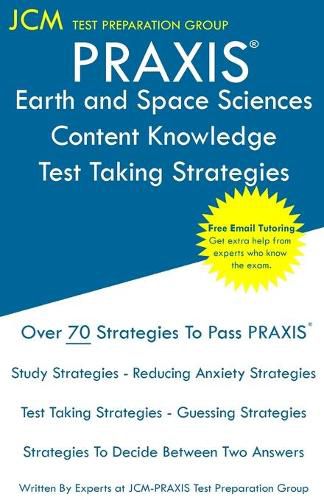 Cover image for PRAXIS Earth and Space Sciences: PRAXIS 5571 - Free Online Tutoring - New 2020 Edition - The latest strategies to pass your exam.