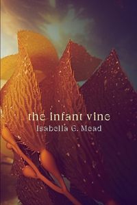 Cover image for The Infant Vine