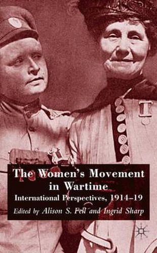 Cover image for The Women's Movement in Wartime: International Perspectives, 1914-19