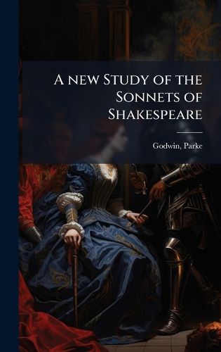 Cover image for A new Study of the Sonnets of Shakespeare
