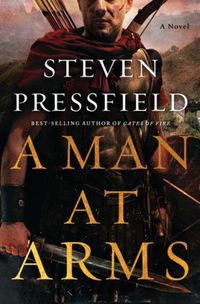 Cover image for A Man at Arms: A Novel