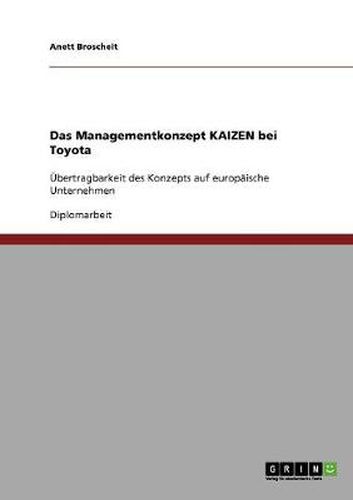 Cover image for Das Managementkonzept Kaizen bei Toyota: UEbertragbarkeit des Konzepts auf europaische Unternehmen