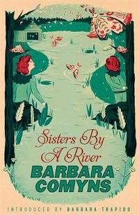 Cover image for Sisters By A River: A Virago Modern Classic
