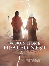 Cover image for Broken Home, Healed Nest