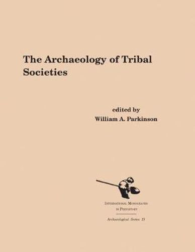 Cover image for The Archaeology of Tribal Societies