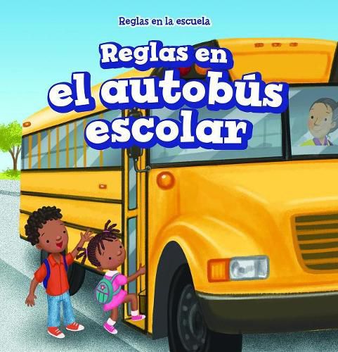 Cover image for Reglas En El Autobus Escolar (Rules on the School Bus)