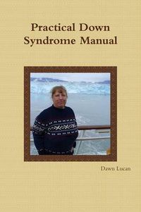 Cover image for Practical Down Syndrome Manual
