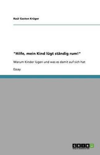 Cover image for Hilfe, mein Kind lugt standig rum!