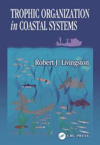 Cover image for Trophic Organization in Coastal Systems