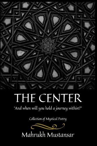 Cover image for The Center: And When Will You Hold a Journey Within