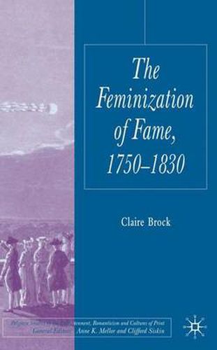 Cover image for The Feminization of Fame 1750-1830