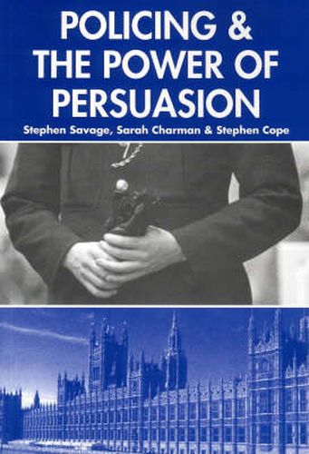 Policing and the Powers of Persuasion: The Changing Role of the Association of Chief and Police Officers