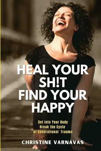 Cover image for Heal Your Sh!t Find Your Happy