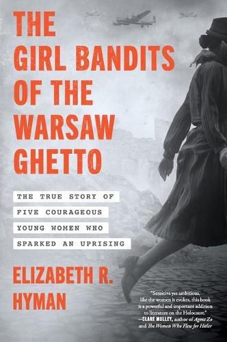 Cover image for The Girl Bandits of the Warsaw Ghetto
