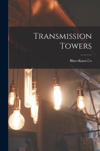 Cover image for Transmission Towers