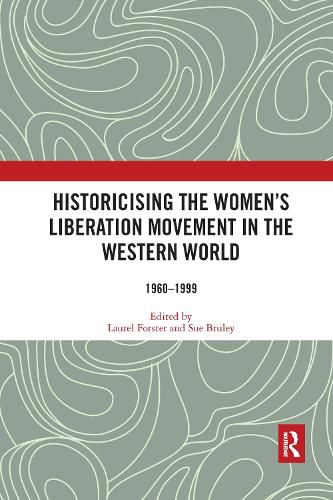 Cover image for Historicising the Women's Liberation Movement in the Western World: 1960-1999