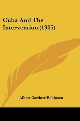 Cover image for Cuba and the Intervention (1905)