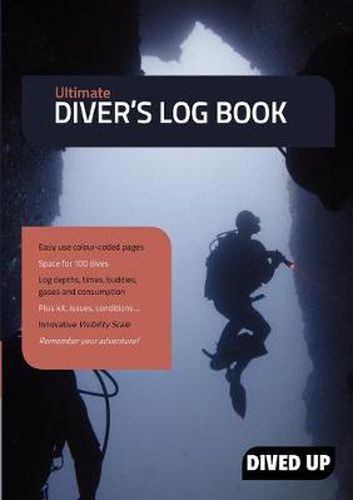 Cover image for Ultimate Diver's Log Book: Full Colour 100-Dive Diving Log Book