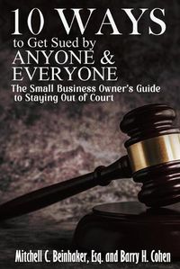 Cover image for 10 Ways To Get Sued By Anyone & Everyone