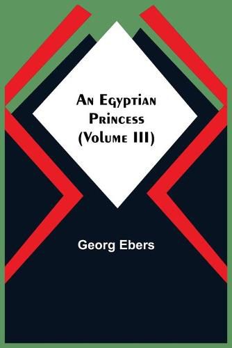 Cover image for An Egyptian Princess (Volume III)