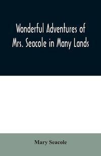 Cover image for Wonderful Adventures of Mrs. Seacole in Many Lands