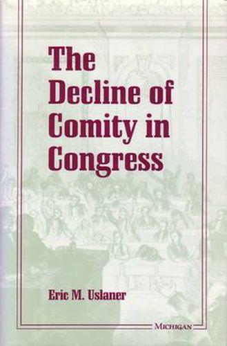 Cover image for The Decline of Comity in Congress
