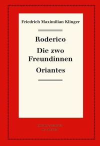 Cover image for Roderico. Die zwo Freundinnen. Oriantes