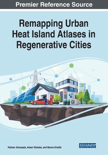 Cover image for Remapping Urban Heat Island Atlases in Regenerative Cities