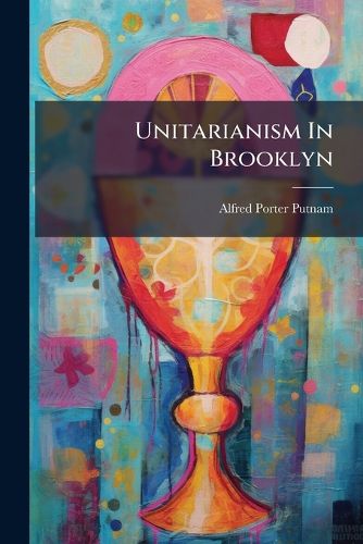 Cover image for Unitarianism In Brooklyn