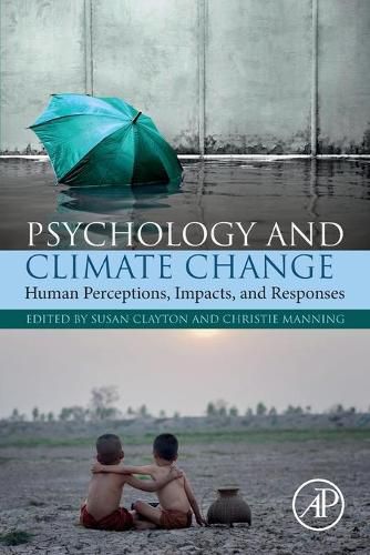 Cover image for Psychology and Climate Change: Human Perceptions, Impacts, and Responses