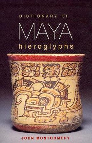 Cover image for Dictionary of Maya Hieroglyphs