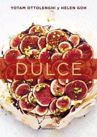 Cover image for Dulce / Sweet: Desserts from London's Ottolenghi